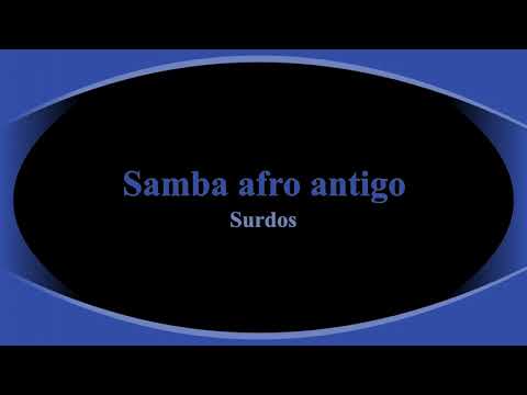 Samba afro antigo surdos