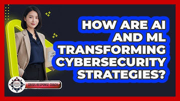 How Are AI And ML Transforming Cybersecurity Strategies? - Crisis Response Coach