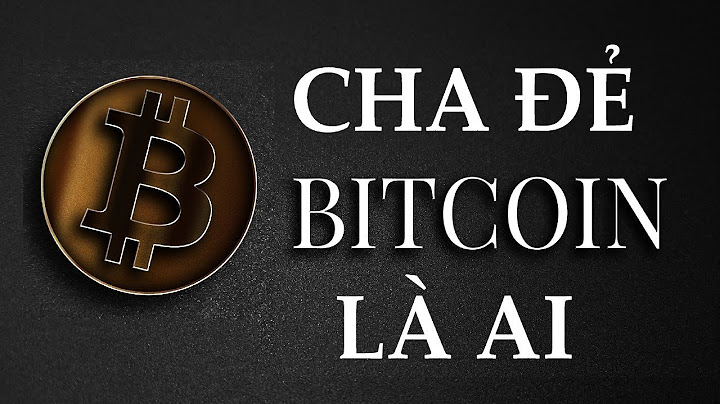 Cha đẻ của bitcoin là ai