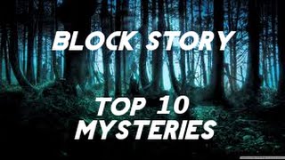 Block Story Top 10 Mysteries
