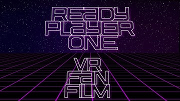 Making Of Ready Player One VR Fan Film