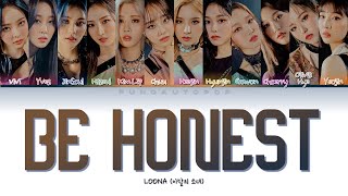 LOONA 이달의 소녀 " Be Honest " Lyrics (ColorCoded/ENG/HAN/ROM/가사)