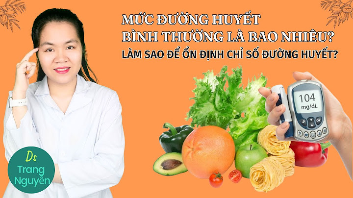 Chỉ số đường bao nhiêu là bình thường năm 2024