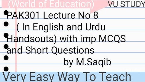 PAK301 Lecture No 8|| (In English and Urdu Handouts) || by M.Saqib