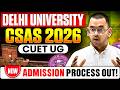 DU New Admission Process OUT 🚨 | How to Fill CSAS Portal 2026? | CUET UG 2026!
