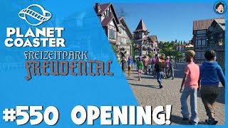 GROTE OPENING FREUDENTAL! - PLANET COASTER #550