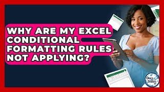 Why Are My Excel Conditional Formatting Rules Not Applying? - Docs and Sheets Pro