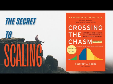 Crossing the Chasm