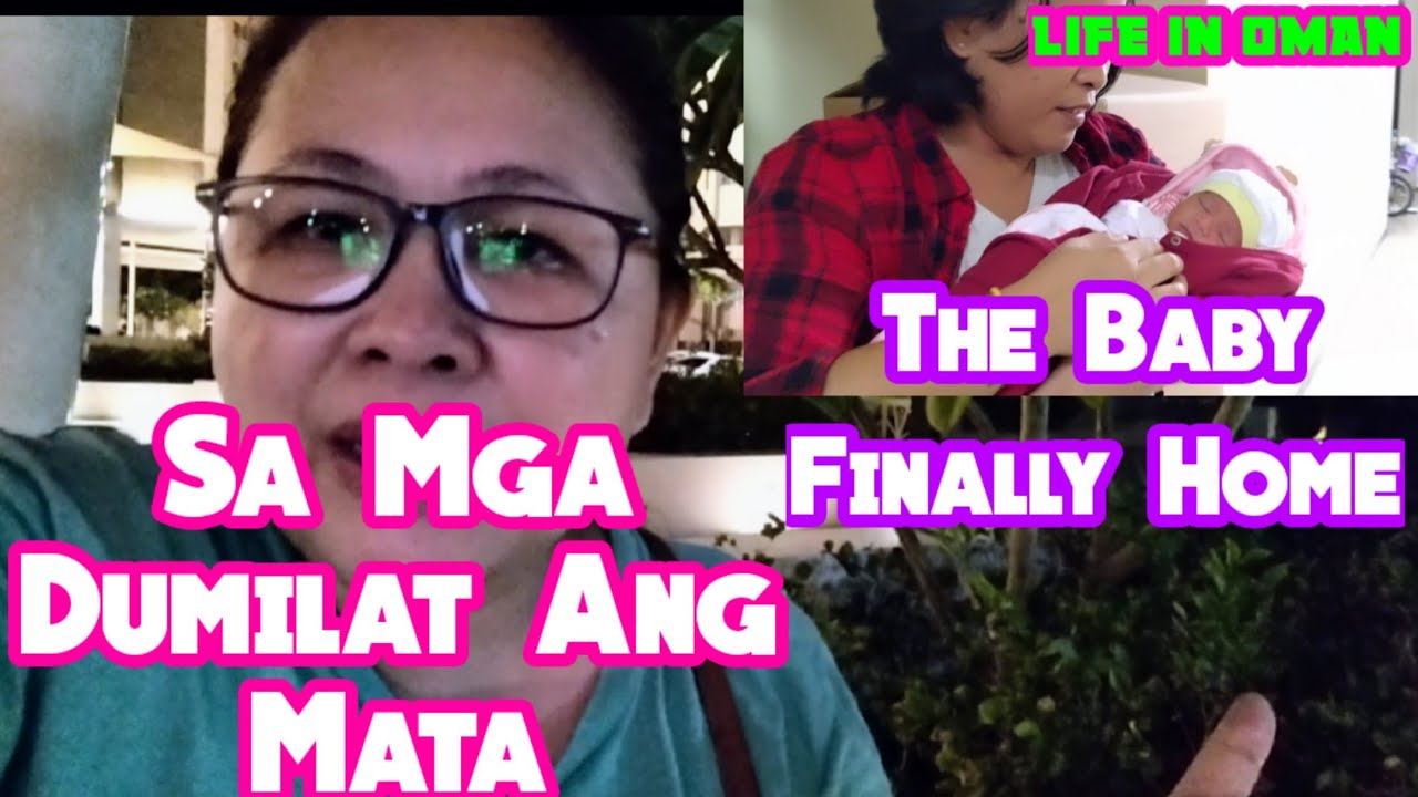 SA MGA DUMILAT ANG MGA MATA | FINALLY BABY IS HOME | Pinoy in Oman|