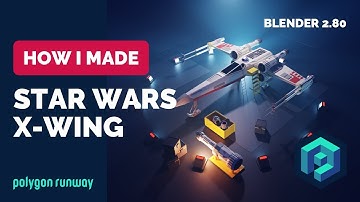 Star Wars X-Wing in Blender 2.8 - Low Poly 3D Modeling Workflow Tutorial