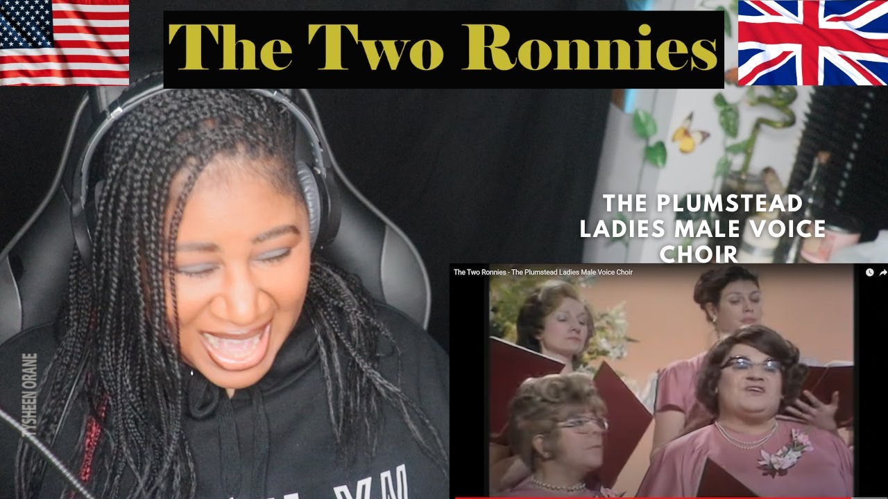 Два Ронни: женский мужской хор Plumstead Ladies | Американская реакция
