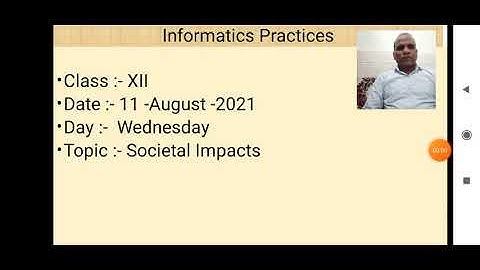 Class XII Informatics practices 11 08 2021 By Mr.  Praveen Singh