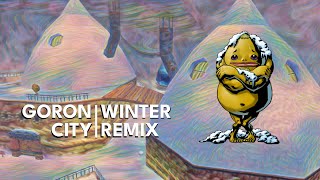 Goron City Winter Remix (Majoras Mask/Ocarina of Time)