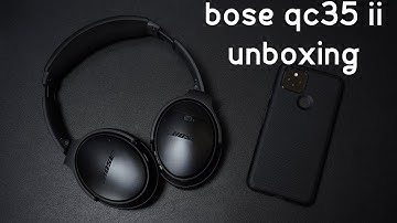 BOSE QC35 II Unboxing and First Impressions