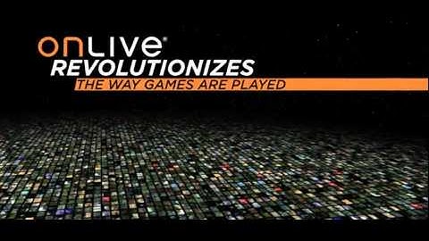OnLive Trailer
