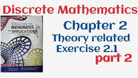 Discrete Mathematics by Dr. Abdur Rahman |chapter 2 exercise 2.1 related theory part 2 by B