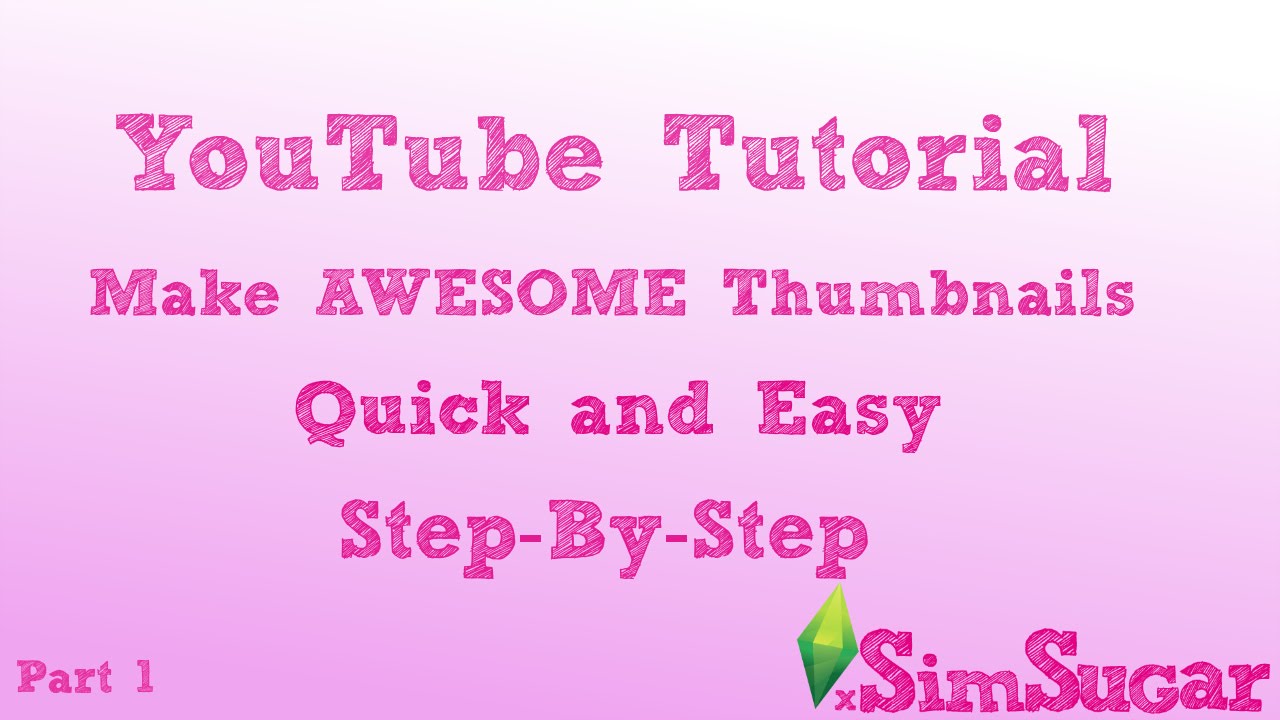 Thumbnail Tutorial - Easy, Fast and Free