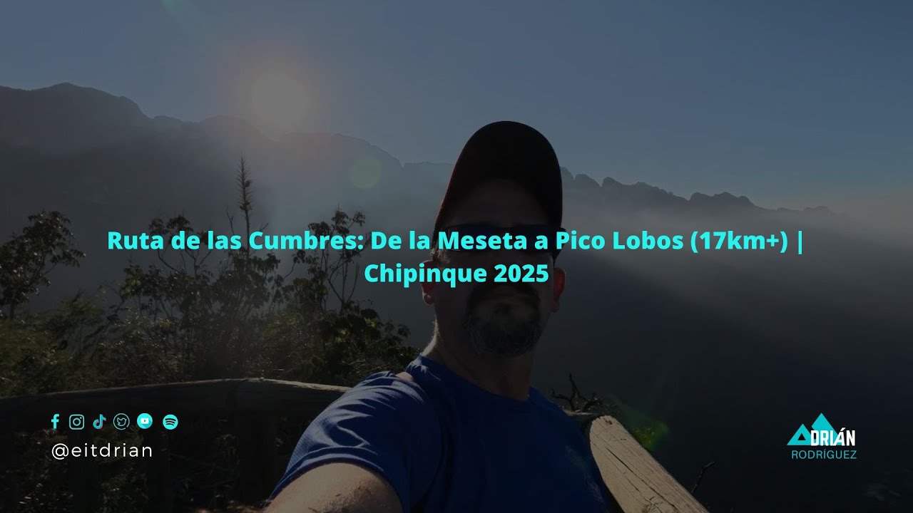 Ruta de las Cumbres: De la Meseta a Pico Lobos (17km+) | Chipinque 2025