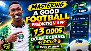 Mastering a good Football Prediction App:  13 Odds Double Chance Strategy 🔥 | Home or Away screenshot 2