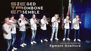 Ludwig van Beethoven: Egmont Overture (LIVE) - SzEged TRombone ENsemble by György Gyivicsan