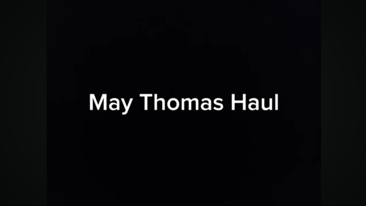 May Thomas Haul 