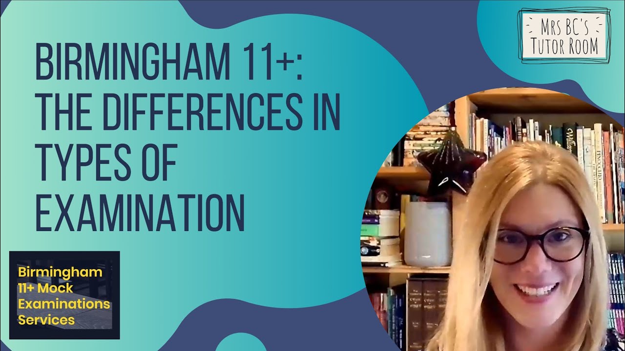 Birmingham 11+:  The Differences in Types of Exam (Birmingham Consortium & Independent Schools)