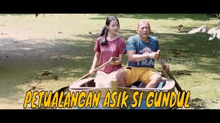 [FULL] PETUALANGAN SERU SI GUNDUL & BRODJO | JEJAK SI GUNDUL (14/03/26)