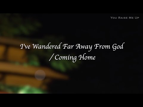 I've Wandered Far
