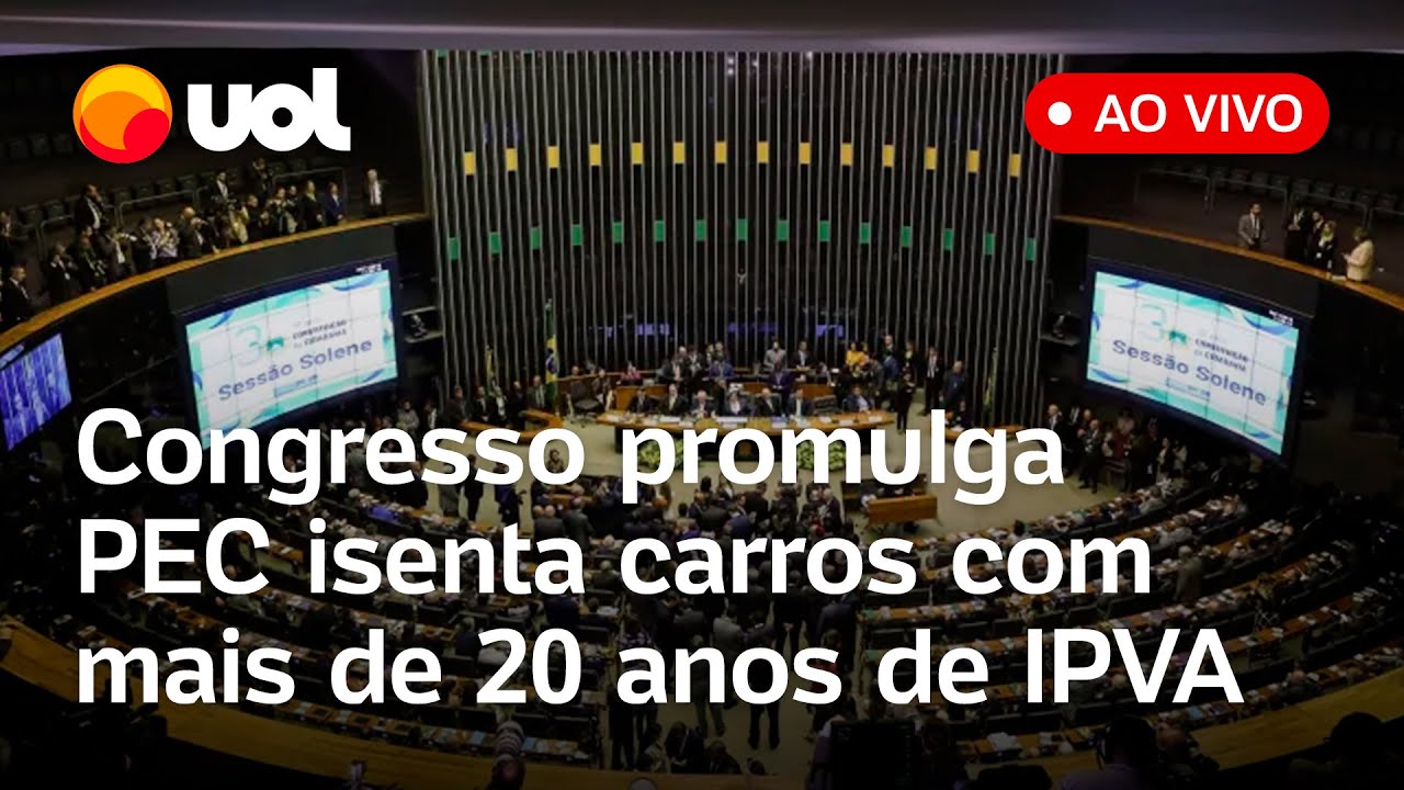 Congresso promulga PEC isenta carros com mais de 20 anos de IPVA; assista ao vivo