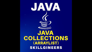 Java Collections Framework | ArrayList in Java Explained with Examples