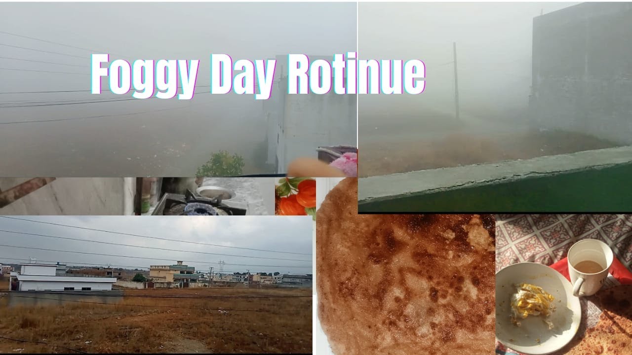 Foggy Day Morning-Evening Rotinue|Calm and Cozy Vlog|Suaad Vlogs|