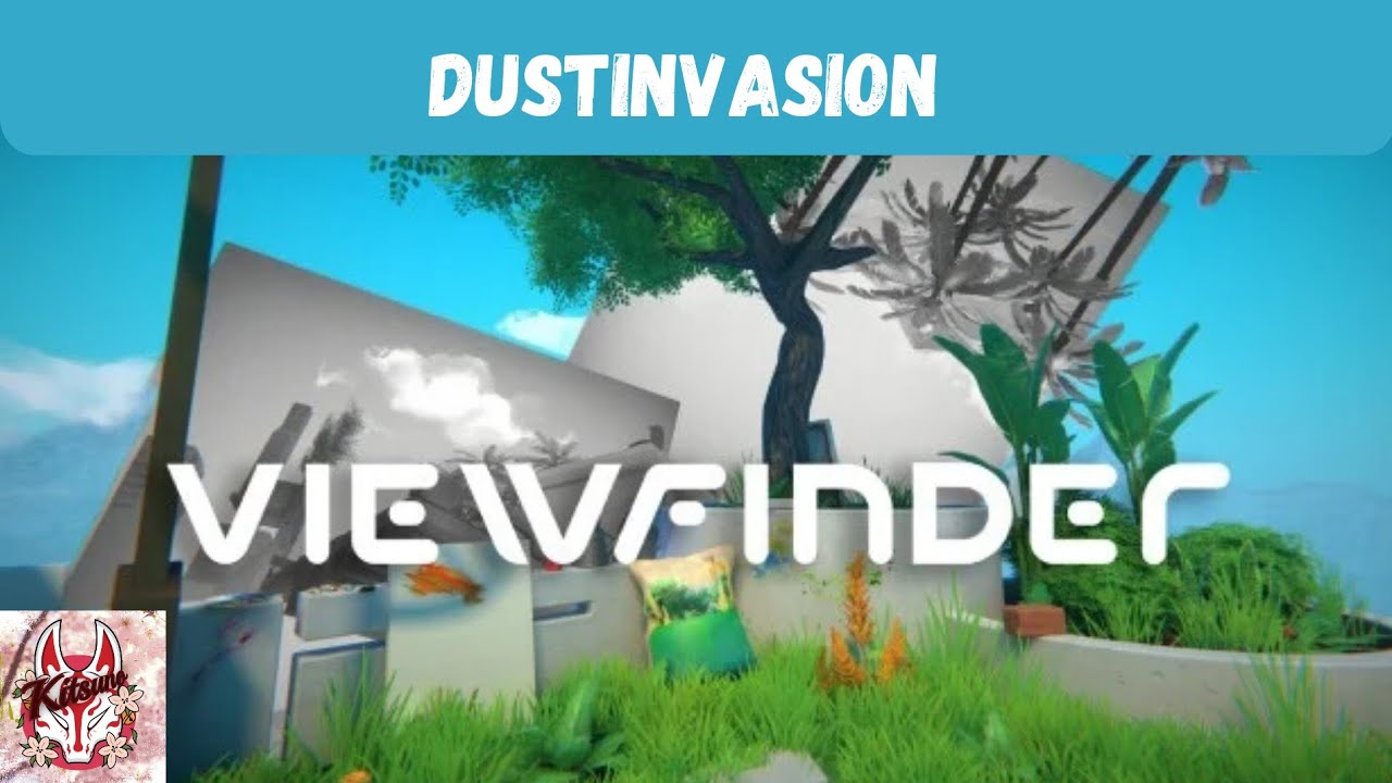 Viewfinder / Dustinvasion / Trophäe / Archievement Guide