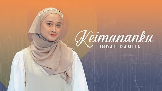 Indah Ramlia - Keimananku (Official Live Video)