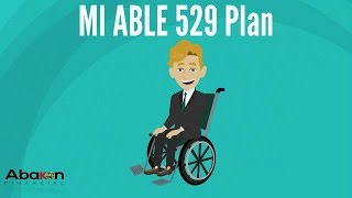 MI Able 529 Account | Disability | Michigan | Financial Advisor | Abakon Financial