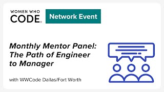 Monthly Mentor Panel - The Path of Engineer to Manager