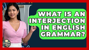What Is An Interjection In English Grammar? - Lexicon Lounge