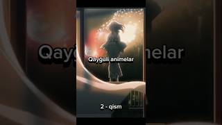 Qayg'uli animelar | Animelar Uzbek Tilida #animelaruzbektilida