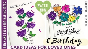 6 Birthday Card Ideas | How to make easy birthday cards | Last minute birthday cards