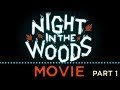 Night in the Woods Movie  |  Chapter 1  |  Silent Playthrough
