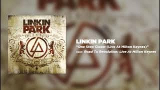 One Step Closer - Linkin Park (Road to Revolution: Live at Milton Keynes)