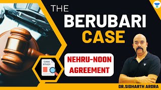 The Berubari Case | Landmark Judgment | Indian Polity | UPSC CSE 2024 | Dr. Sidharth Arora