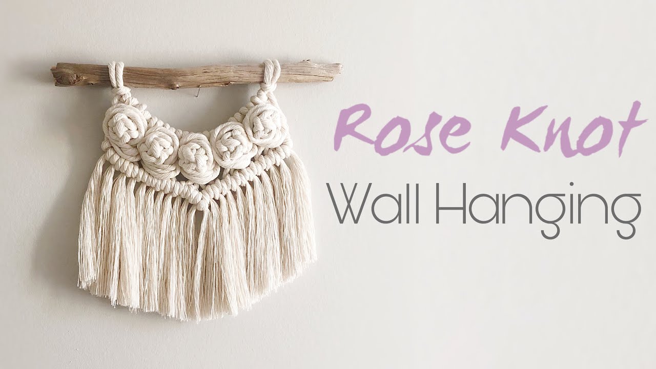 MACRAME Rose Knot Wall Hanging YouTube