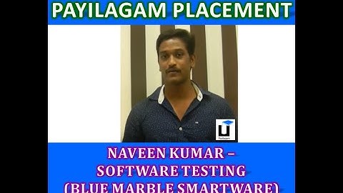 Payilagam Placement - Naveen Kumar(Blue Marble Smartware) - SoftwareTesting  in Chennai