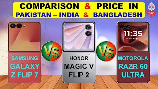 Samsung Z Flip 7 | Honor V Flip 2 | Razr 60 Ultra Comparison &amp; Price in Pakistan India &amp; Bangladesh