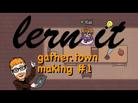 gather.town - eine Welt selbst bauen » making « let's play #1