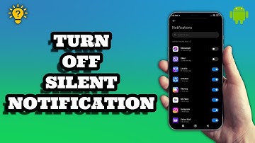 How To Turn OFF Silent Notifications On Android | Social Tech Insider