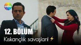 Yılanların Öcü 12. Bölüm Kıskandırma Sırası Şerifede