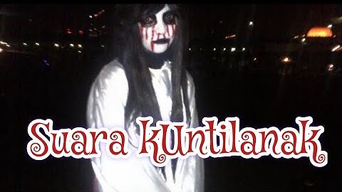 SUARA KUNTILANAK !! BACKSOUND MISTERI