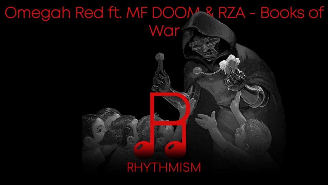 vinden er stærk Niende Byblomst Omegah Red ft. MF DOOM & RZA - Books of War Lyrics - YouTube