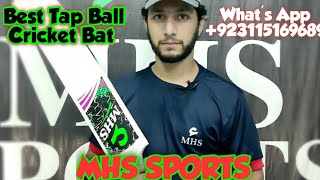 Best Tape Ball Cricket bat|MHS|Tennis Bat What's App +923115169689.+923315324251